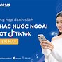 Bài Hát Nước Ngoài Đang Hot Hiện Nay