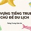 Nói Về Chuyến Đi Vũng Tàu Bằng Tiếng Anh